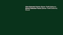 View Selected Poems (Dover Thrift Editions) Ebook Selected Poems (Dover Thrift Editions) Ebook