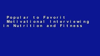 Popular to Favorit  Motivational Interviewing in Nutrition and Fitness (Applications of