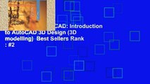 Full version  AutoCAD: Introduction to AutoCAD 3D Design (3D modelling)  Best Sellers Rank : #2
