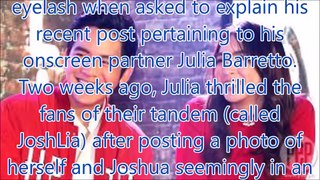 Joshua Garcia explains why he called Julia Barretto his ‘queen’