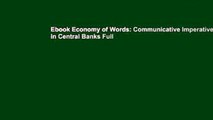 Ebook Economy of Words: Communicative Imperatives in Central Banks Full