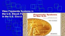 View Payments Systems in the U.S. Ebook Payments Systems in the U.S. Ebook