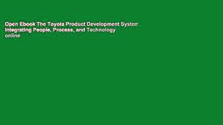 Open Ebook The Toyota Product Development System: Integrating People, Process, and Technology online