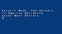 Favorit Book  The Cereals In America Unlimited acces Best Sellers Rank : #2