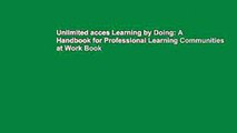 Unlimited acces Learning by Doing: A Handbook for Professional Learning Communities at Work Book
