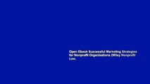Open Ebook Successful Marketing Strategies for Nonprofit Organizations (Wiley Nonprofit Law,