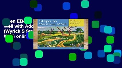 Open EBook Steps to Writing Well with Additional Readings (Wyrick S Steps to Writing Well) online