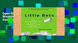 Open Ebook Little Bets: How Breakthrough Ideas Emerge from Small Discoveries online