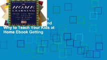 View Getting Started on Home Learning: How and Why to Teach Your Kids at Home Ebook Getting