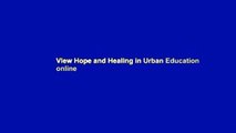 View Hope and Healing in Urban Education online