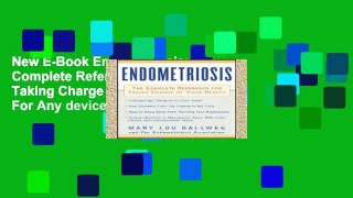 New E-Book Endometriosis: The Complete Reference for Taking Charge of Your Health For Any device