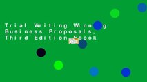 Trial Writing Winning Business Proposals, Third Edition Ebook