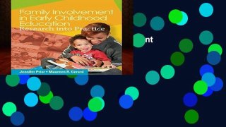 Unlimited acces Family Involvement in Early Childhood Education: Research into Practice Book