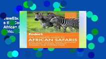 viewEbooks & AudioEbooks Fodor s the Complete Guide to African Safaris: with South Africa, Kenya,