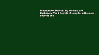 Favorit Book  Marcus: Big Winners and Big Losers: The 4 Secrets of Long-Term Business Success and