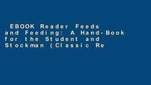 EBOOK Reader Feeds and Feeding: A Hand-Book for the Student and Stockman (Classic Reprint)