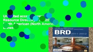Unlimited acces Brewer s Resource Directory 2011-2012: North American (North American Brewer s