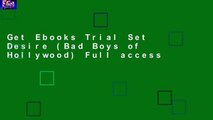 Get Ebooks Trial Set Desire (Bad Boys of Hollywood) Full access