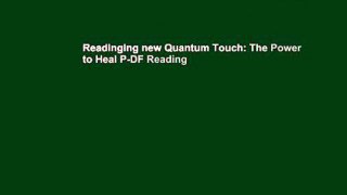 Readinging new Quantum Touch: The Power to Heal P-DF Reading