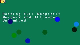 Reading Full Nonprofit Mergers and Alliances Unlimited