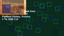 Ebook Pre-Modern East Asia: A Cultural, Social, and Political History, Volume I: To 1800 Full