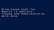 View Loose Leaf for Sports in Society: Issues and Controversies with Access Card Ebook Loose Leaf