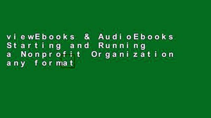 viewEbooks & AudioEbooks Starting and Running a Nonprofit Organization any format