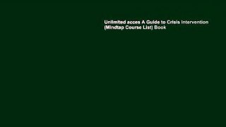 Unlimited acces A Guide to Crisis Intervention (Mindtap Course List) Book