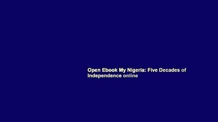 Open Ebook My Nigeria: Five Decades of Independence online