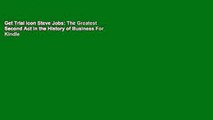 Get Trial Icon Steve Jobs: The Greatest Second Act in the History of Business For Kindle