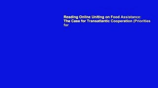 Reading Online Uniting on Food Assistance: The Case for Transatlantic Cooperation (Priorities for