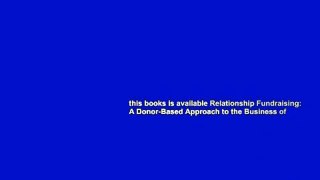 this books is available Relationship Fundraising: A Donor-Based Approach to the Business of