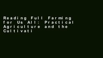 Reading Full Farming for Us All: Practical Agriculture and the Cultivation of Sustainability