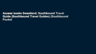 Access books Swaziland: Southbound Travel Guide (Southbound Travel Guides) (Southbound Pocket