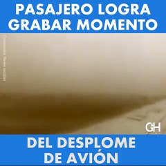 Pasajero logró grabar el momento del desplome del avión de Aeroméxico