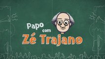 Papo com Zé Trajano - 01/08/2018