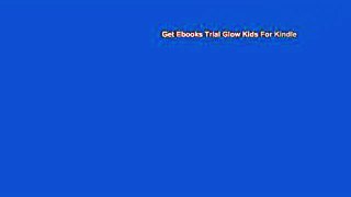 Get Ebooks Trial Glow Kids For Kindle