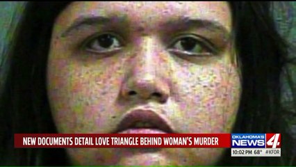 Download Video: Court Documents Detail Alleged Love Triangle Behind Oklahoma Woman`s Murder