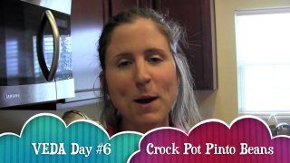 VEDA Day #6 | Crock Pot Pinto Beans