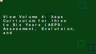 View Volume 4: Aeps Curriculum for Three to Six Years (AEPS: Assessment, Evalutaion, and