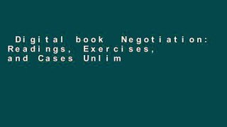 Digital book  Negotiation: Readings, Exercises, and Cases Unlimited acces Best Sellers Rank : #5