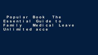 Popular Book  The Essential Guide to Family   Medical Leave Unlimited acces Best Sellers Rank : #1