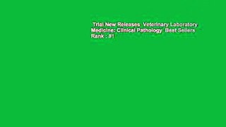 Trial New Releases  Veterinary Laboratory Medicine: Clinical Pathology  Best Sellers Rank : #1