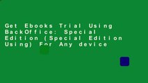Get Ebooks Trial Using BackOffice: Special Edition (Special Edition Using) For Any device