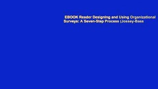EBOOK Reader Designing and Using Organizational Surveys: A Seven-Step Process (Jossey-Bass