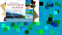 Open Ebook Bringing Innovation to School: Empowering Students to Thrive in a Changing World online