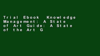 Trial Ebook  Knowledge Management: A State of Art Guide: A State of the Art Guide Unlimited acces
