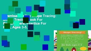 D0wnload Online Shape Tracing: Shape Tracing Book For Preschoolers, Practice For Kids, Ages 3-5,