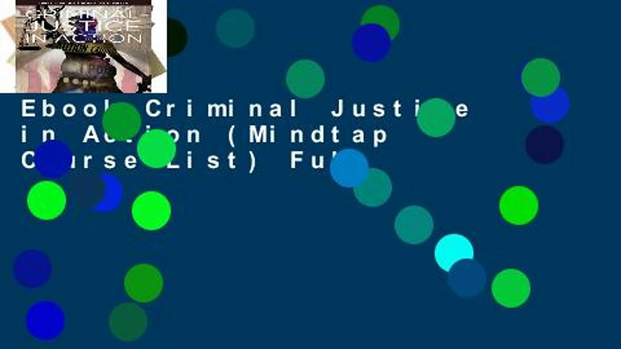 Ebook Criminal Justice in Action (Mindtap Course List) Full