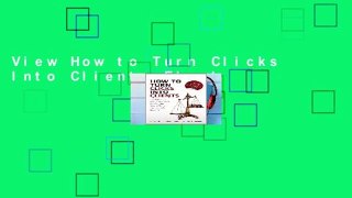 View How to Turn Clicks Into Clients Ebook